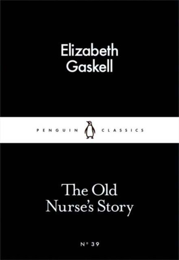 The Old Nurse's Story av Elizabeth Gaskell