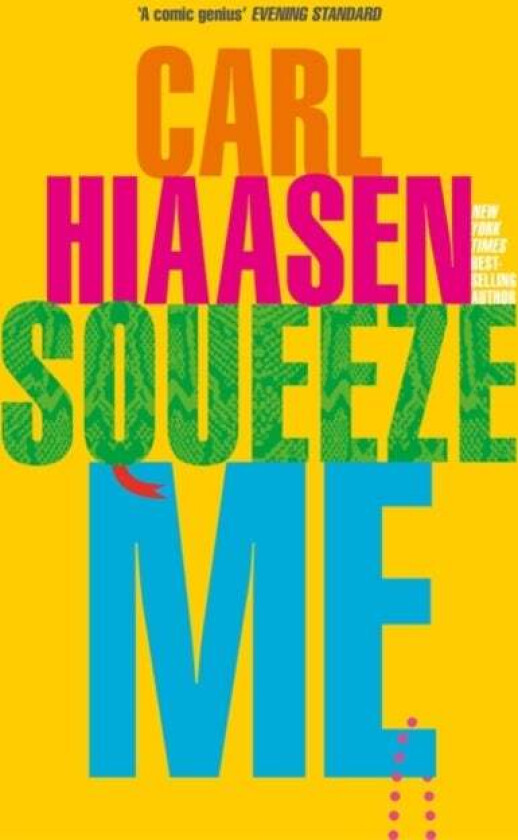Squeeze me av Carl Hiaasen