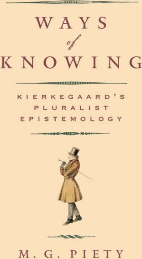 Ways of Knowing av M. G. Piety