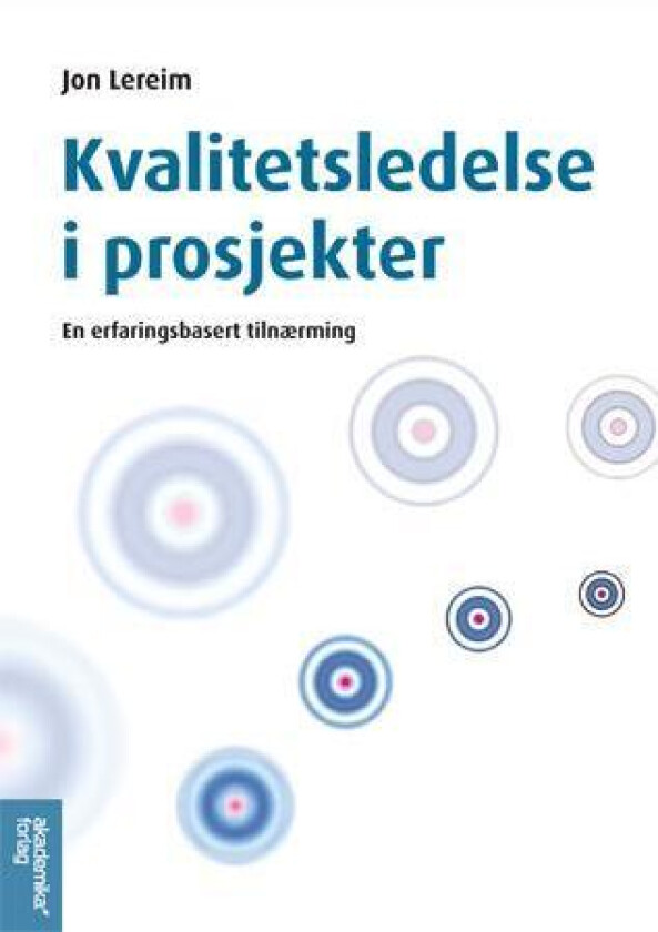 Kvalitetsledelse i prosjekter av Jon Lereim