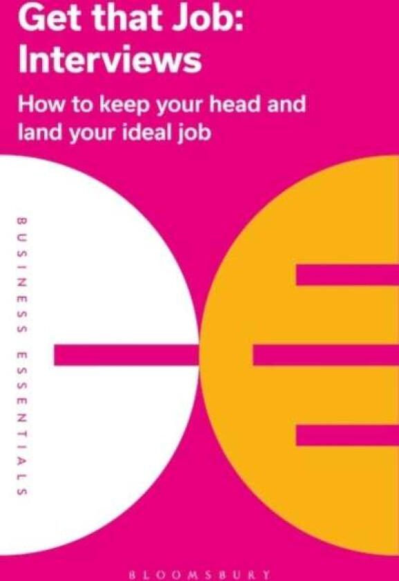 Get That Job: Interviews av Bloomsbury Publishing