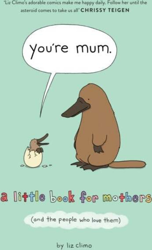 You&#039;re Mum av Liz Climo