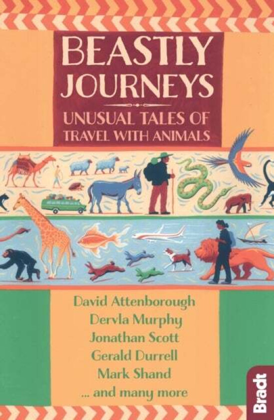 Beastly Journeys av Gerald Durrell, Dervla Murphy, Mark Shand, Hilary Bradt, Jennifer Barclay