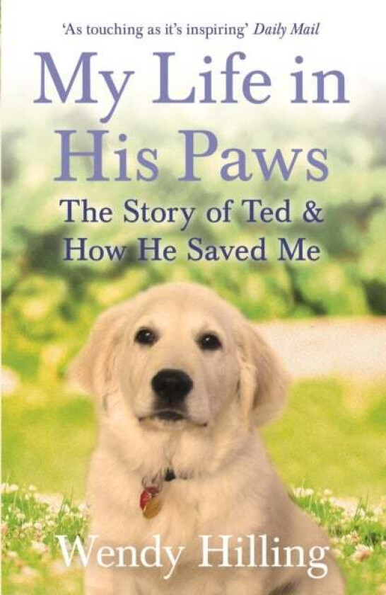My Life In His Paws av Wendy Hilling
