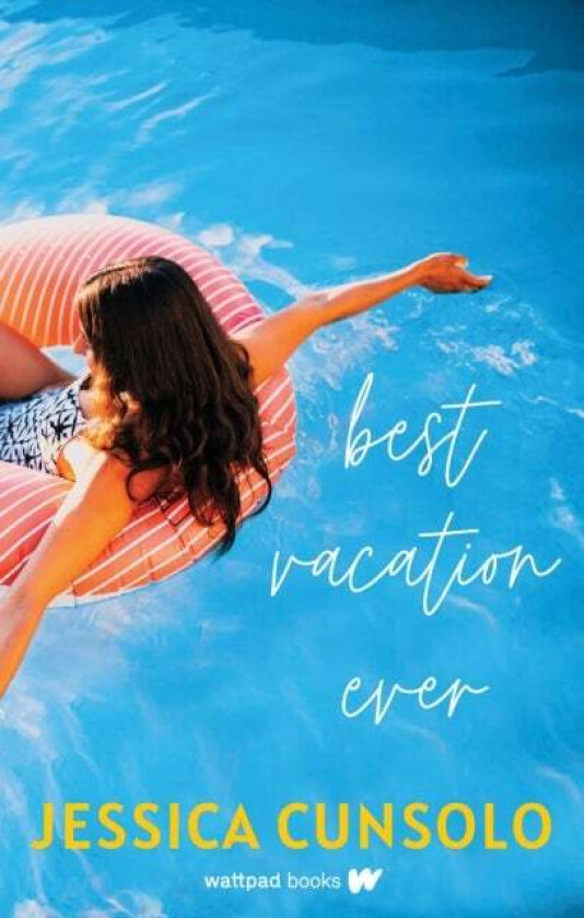 Best Vacation Ever av Jessica Cunsolo