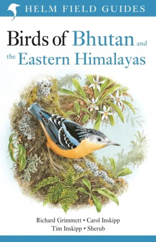 Birds of Bhutan and the Eastern Himalayas av Carol Inskipp, Richard Grimmett, Tim Inskipp, Sherub