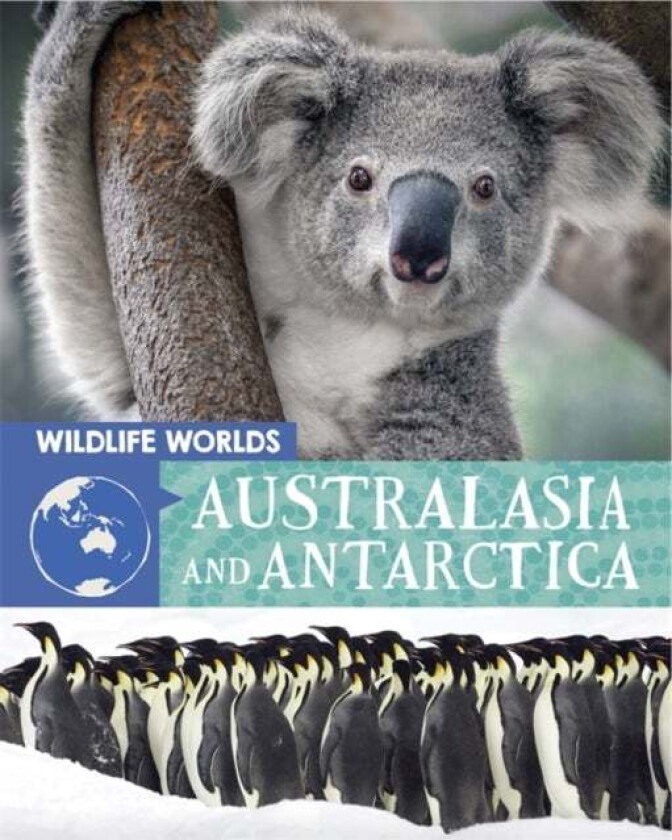 Wildlife Worlds: Australasia and Antarctica av Tim Harris