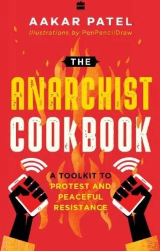 The Anarchist Cookbook av Aakar Patel