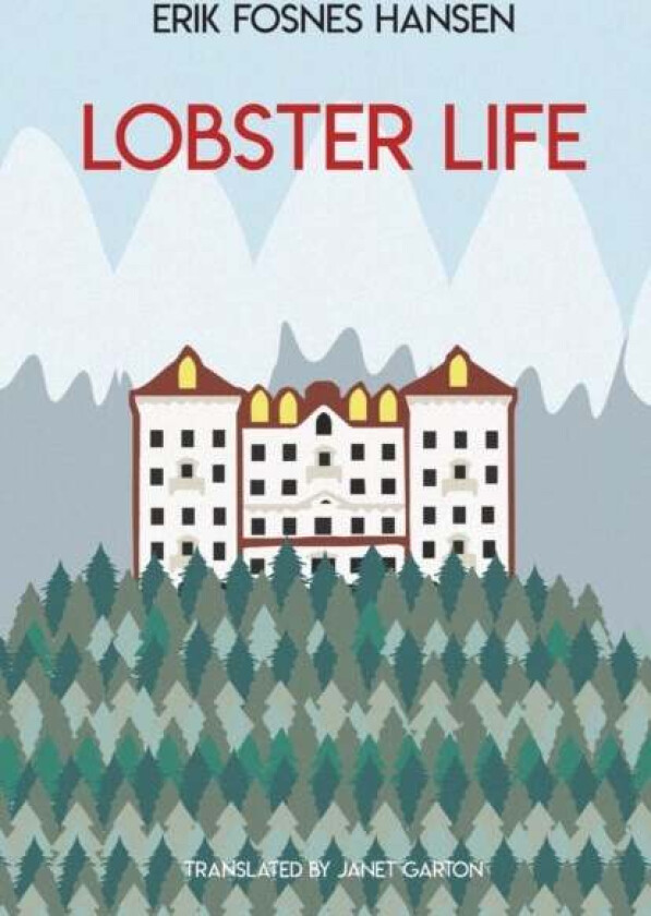 Lobster Life av Erik Fosnes Hansen