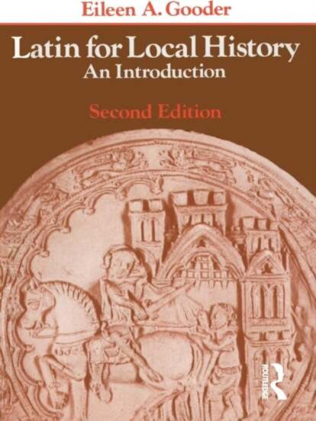 Latin for Local History av Eileen Gooder