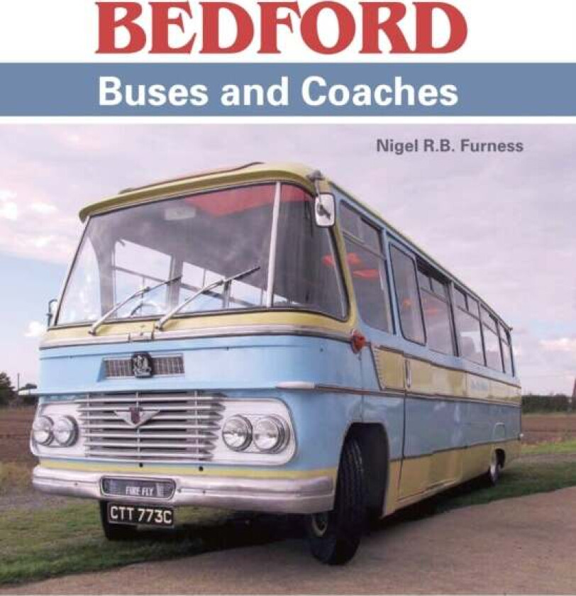 Bedford Buses and Coaches av Nigel R B Furness
