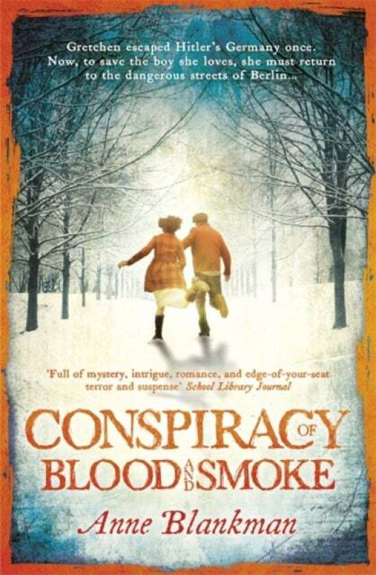 Conspiracy of Blood and Smoke av Anne Blankman