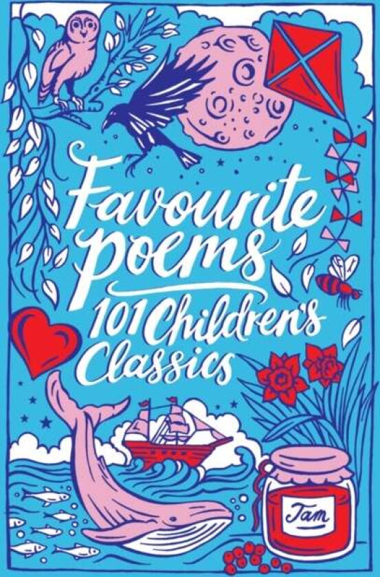 Favourite Poems: 101 Children's Classics av Various