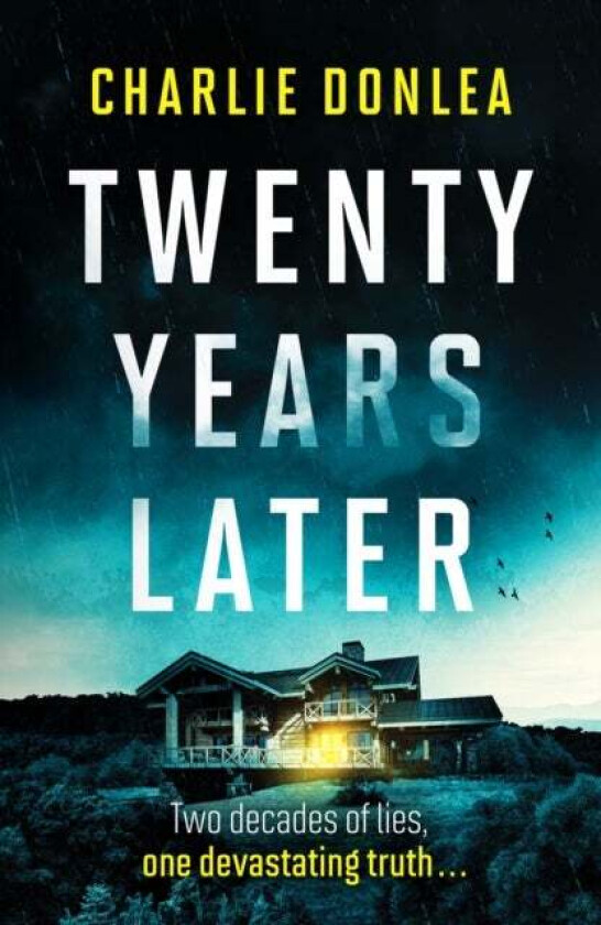 Twenty Years Later av Charlie Donlea