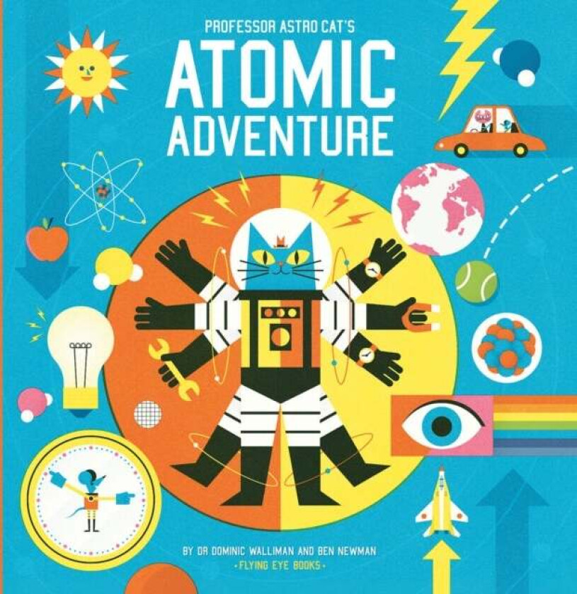 Professor Astro Cat's Atomic Adventure av Dr Dominic Walliman