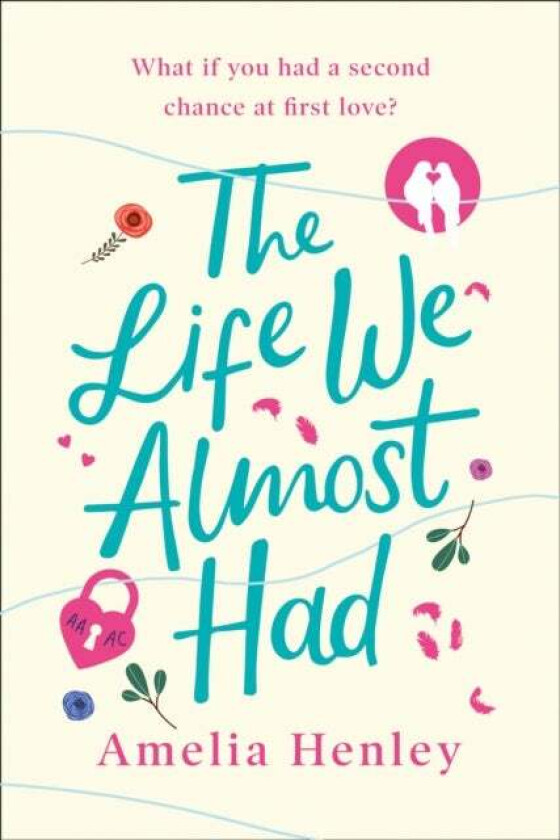 The Life We Almost Had av Amelia Henley