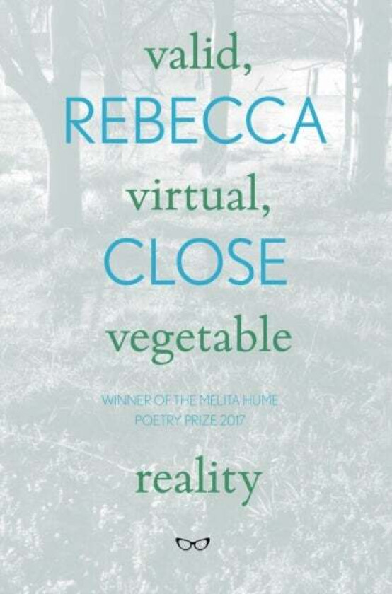 Valid, Virtual, Vegetable Reality av Rebecca Close