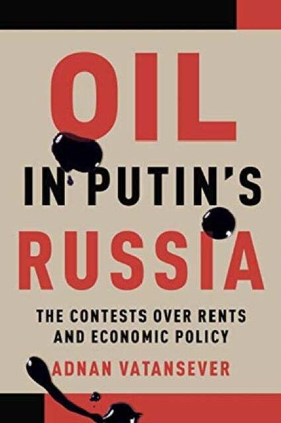 Oil in Putin's Russia av Adnan Vatansever