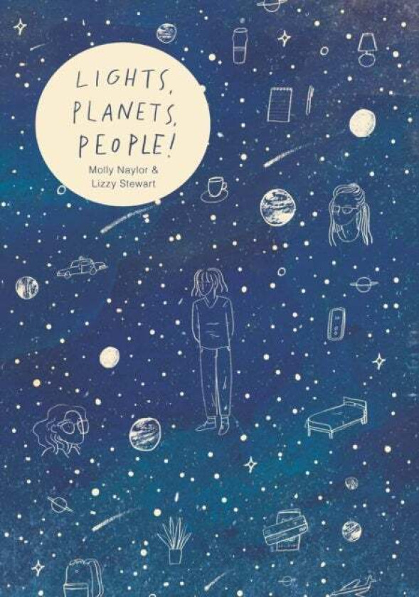 Lights, Planets, People! av Lizzy Stewart, Molly Naylor