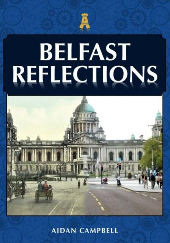 Belfast Reflections av Aidan Campbell