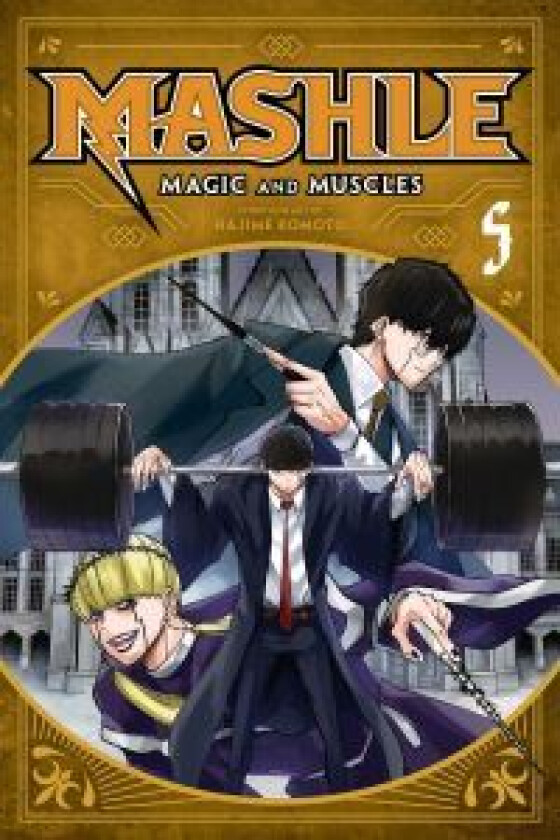 Mashle: Magic and Muscles, Vol. 5 av Hajime Komoto