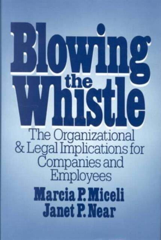 Blowing the Whistle av Marcia Miceli, Janet Near