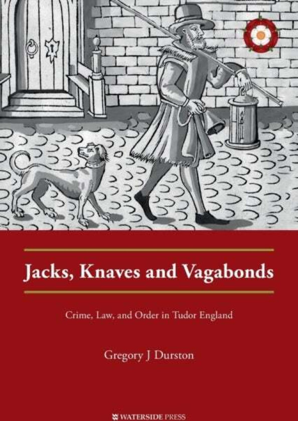 Jacks, Knaves and Vagabonds av Gregory J Durston
