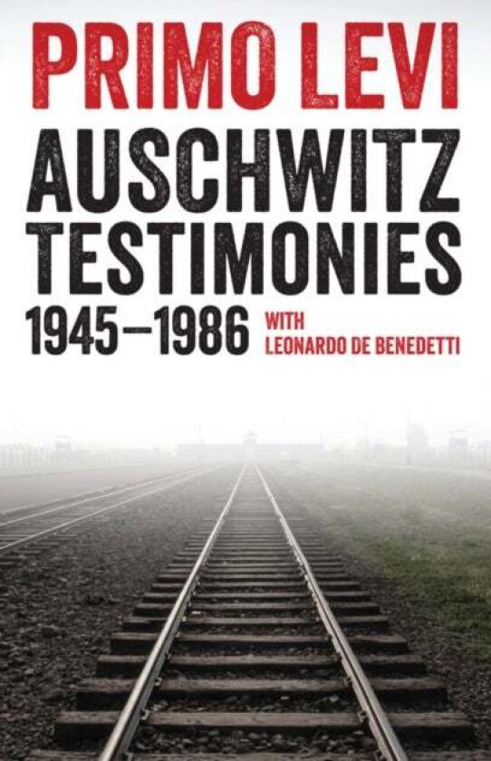 Auschwitz Testimonies av Primo (Holocaust Survivor Writer and Scientist) Levi, Leonardo De Benedetti