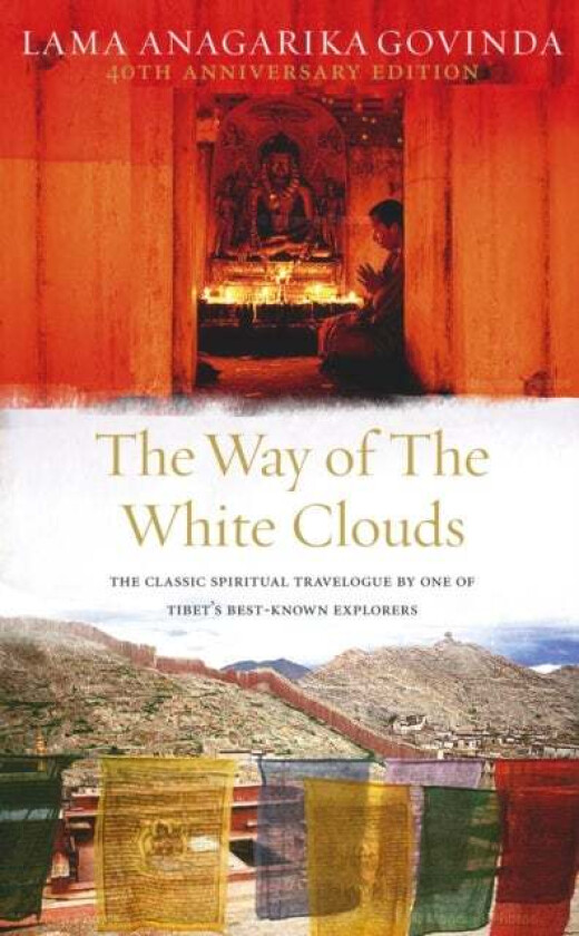 The Way Of The White Clouds av Lama Anagarika Govinda