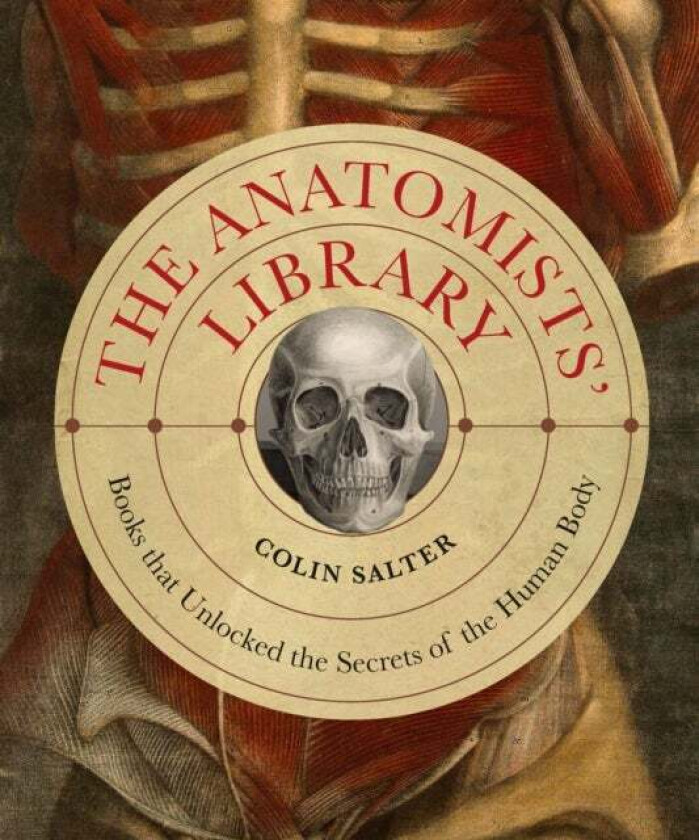 The Anatomists' Library av Colin Salter