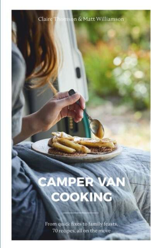Camper Van Cooking av Claire Thomson, Matt Williamson