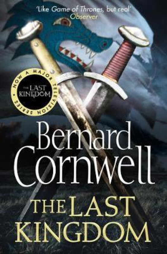 The Last Kingdom av Bernard Cornwell