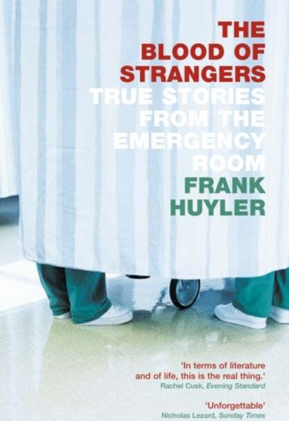 The Blood of Strangers av Frank Huyler