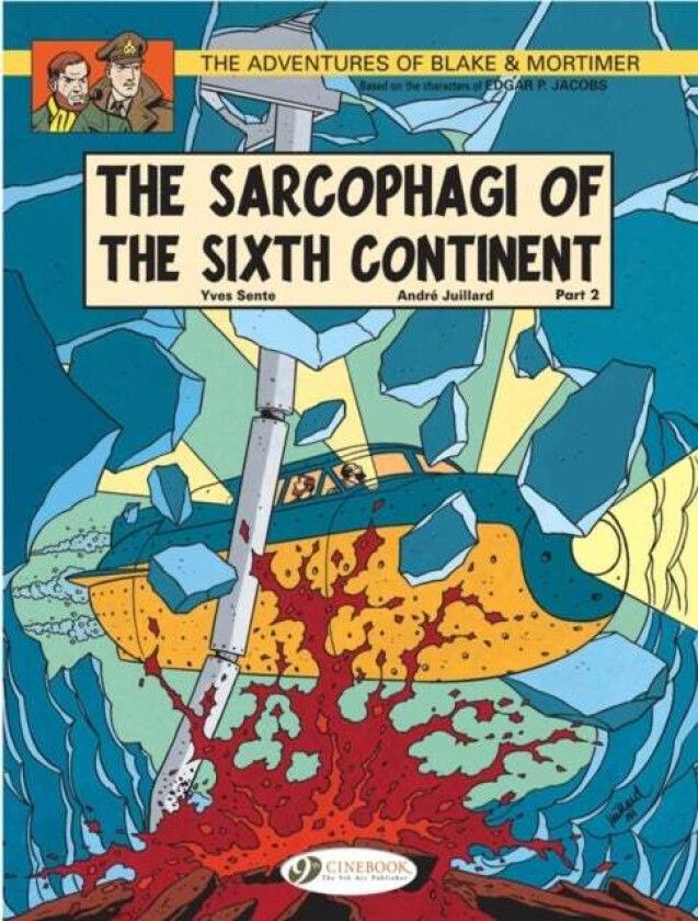 Blake & Mortimer 10 - The Sarcophagi of the Sixth Continent Pt 2 av Yves Sente