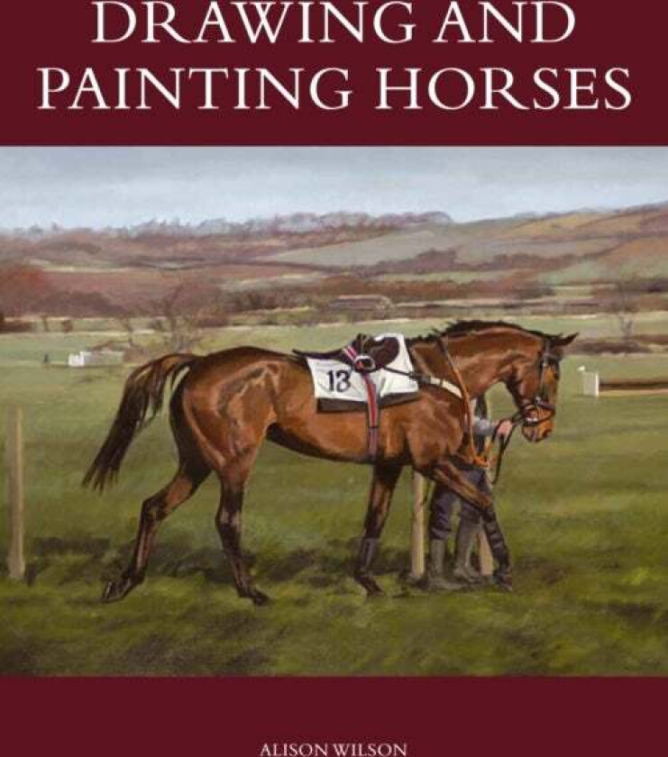 Drawing and Painting Horses av Alison Wilson