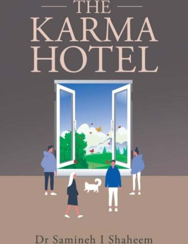 The Karma Hotel av Dr Samineh I Shaheem