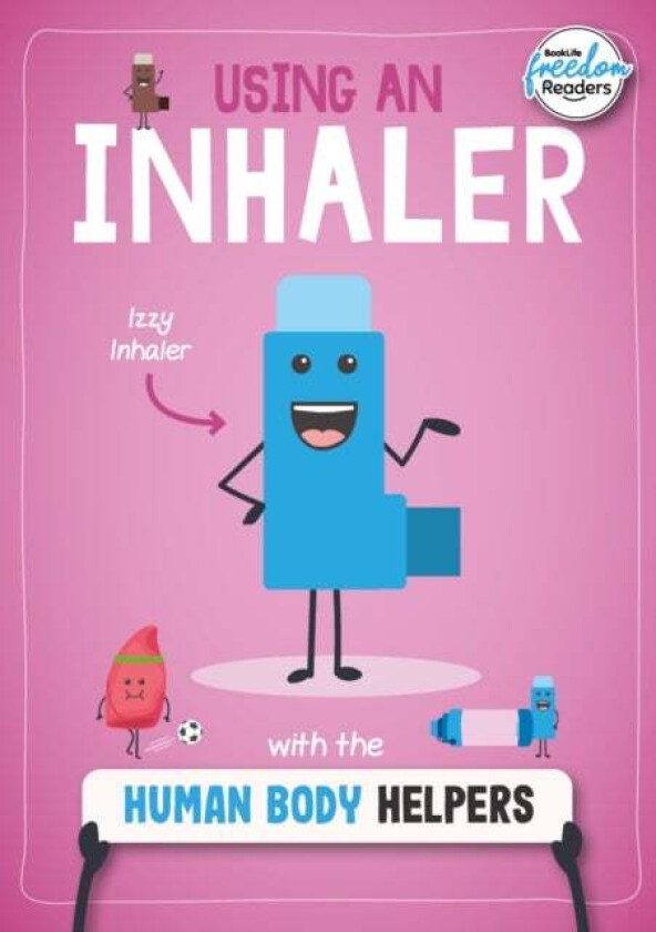 Using an Inhaler with the Human Body Helpers av Harriet Brundle