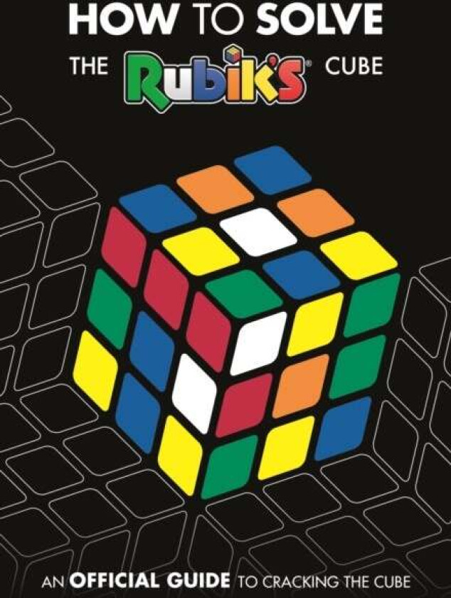 How To Solve The Rubik's Cube av Rubik's Cube