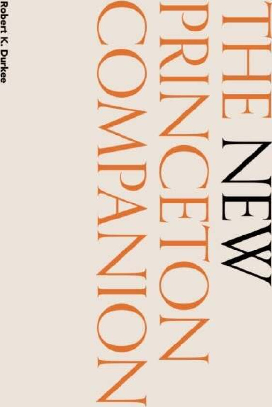 The New Princeton Companion av Robert K. Durkee