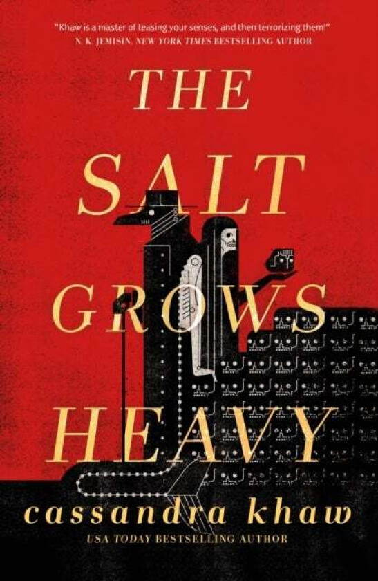 The Salt Grows Heavy Av Cassandra Khaw