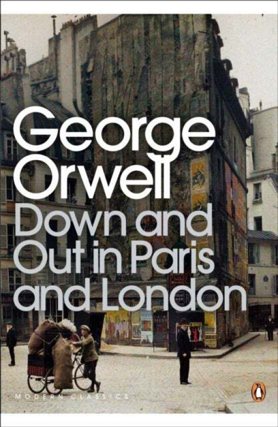 Down and Out in Paris and London av George Orwell