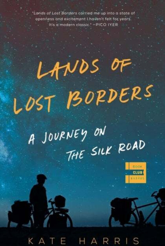 Lands of Lost Borders av Kate Harris