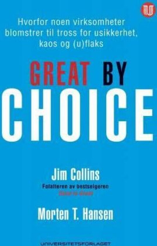 Great by choice av Jim Collins, Morten T. Hansen