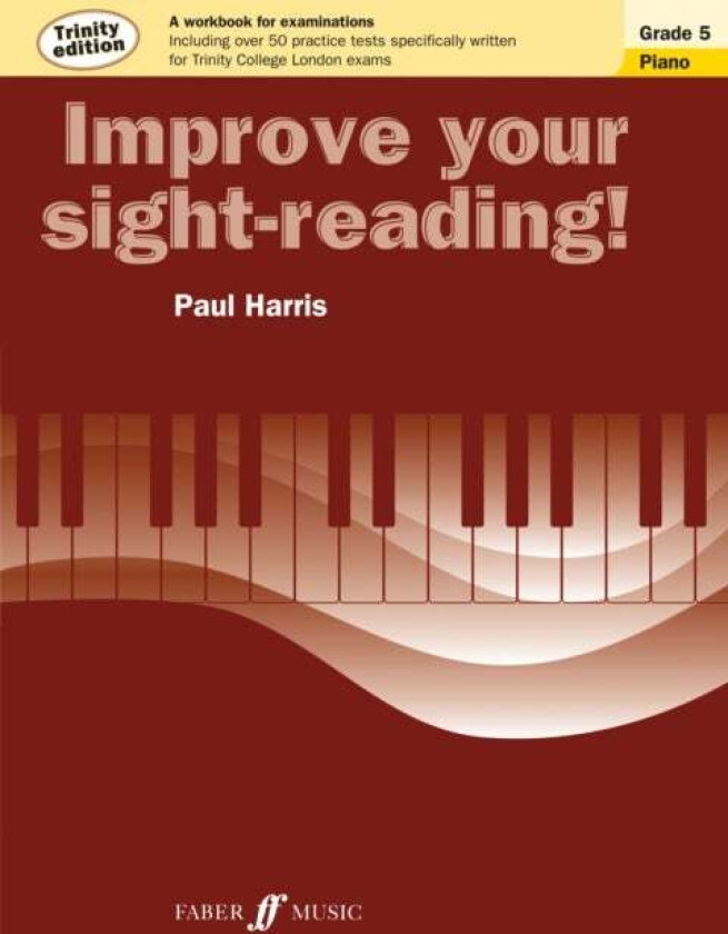 Improve your sight-reading! Trinity Edition Piano Grade 5 av Paul Harris