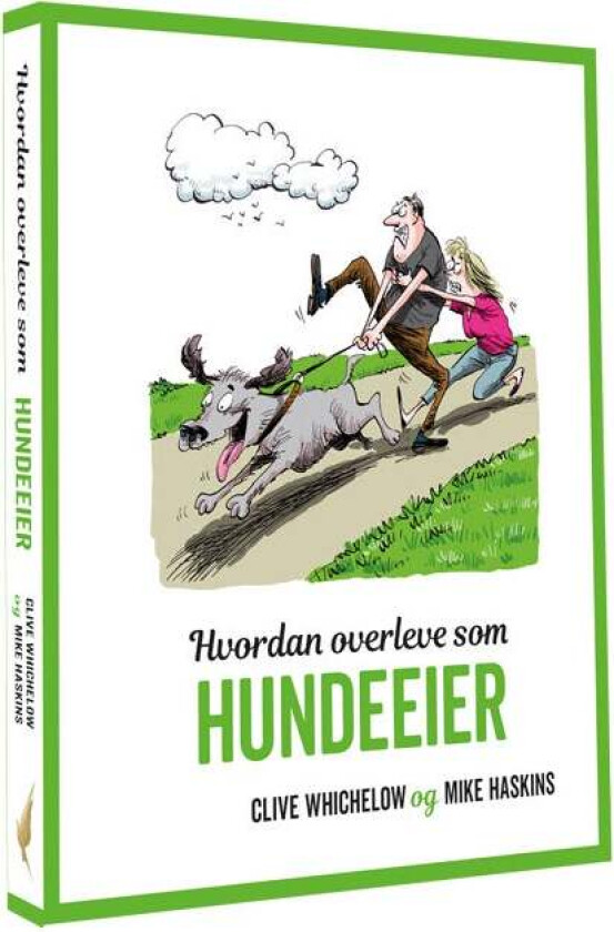 Hvordan overleve som hundeeier av Mike Haskins, Clive Whichelow