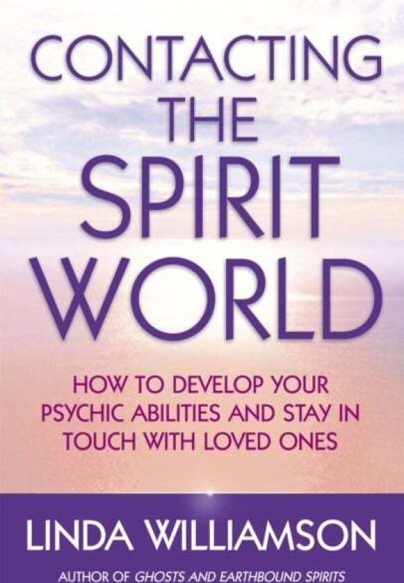Contacting The Spirit World av Linda Williamson