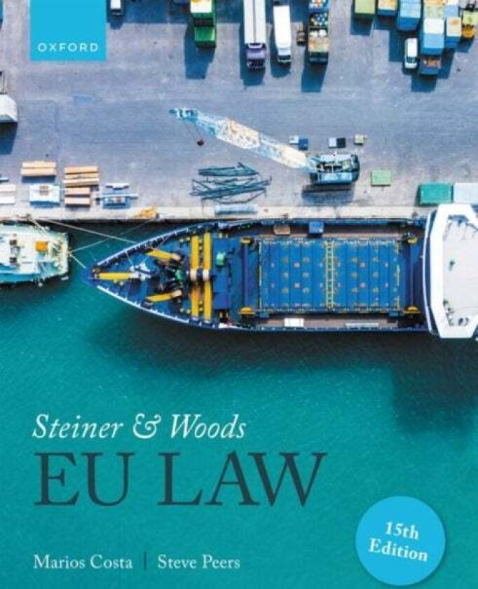 Steiner and Woods EU Law av Marios Costa, Steve (Professor of Law Professor of Law University of Essex) Peers