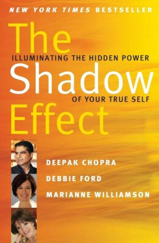 The Shadow Effect av Deepak M.D. Chopra, Marianne Williamson, Debbie Ford