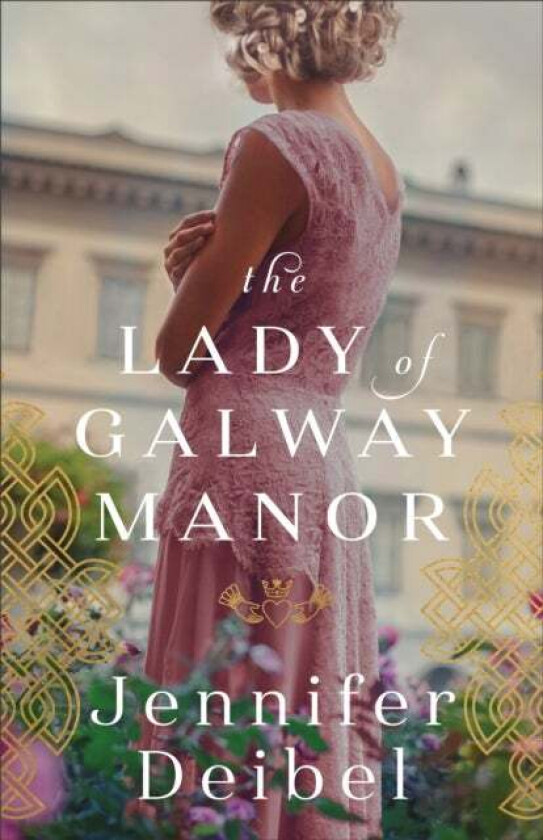 The Lady of Galway Manor av Jennifer Deibel