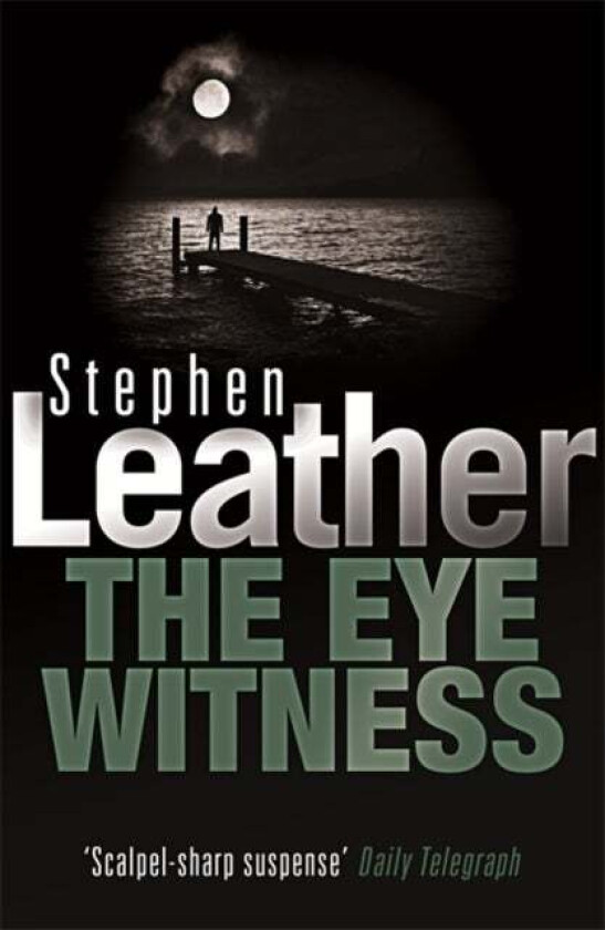 The Eyewitness av Stephen Leather